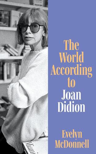 Cover image for The World According to Joan Didion