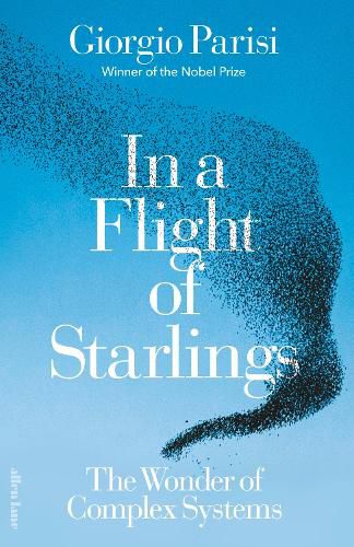 Cover image for In a Flight of Starlings: The Wonders of Complex Systems