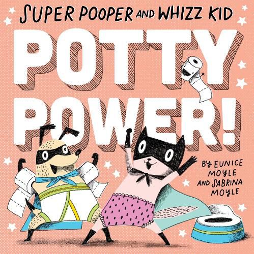 Cover image for Super Pooper and Whizz Kid: Potty Power!