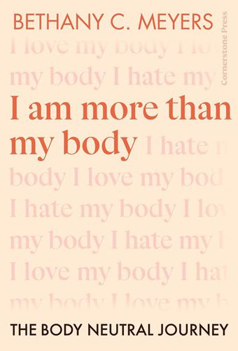Cover image for I Am More Than My Body