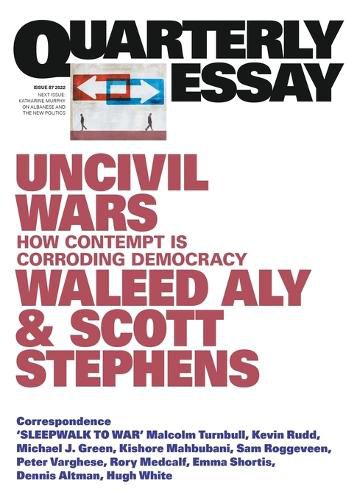Cover image for Quarterly Essay 87: Uncivil Wars - How Contempt is Corroding Democracy
