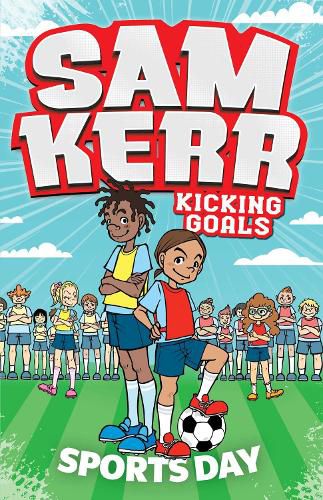 Cover image for Sports Day: Sam Kerr: Kicking Goals #3