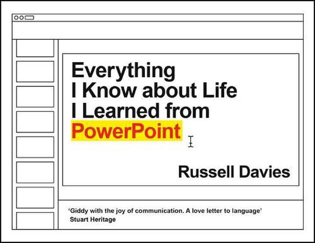 Cover image for Everything I Know about Life I Learned from PowerPoint