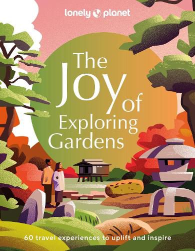 Cover image for The Joy of Exploring Gardens