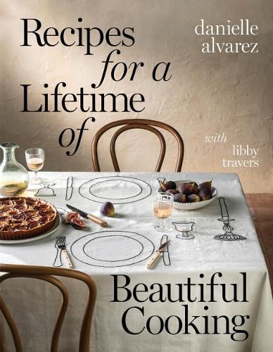 Cover image for Recipes for a Lifetime of Beautiful Cooking