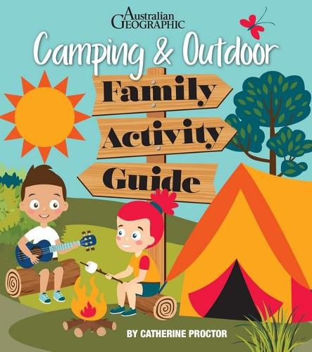 Cover image for Australian Geographic Camping & Outdoor Family Activity Guide